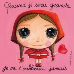 Tableau Quand Je Serai Grande Je Ne T'oublierai Jamais